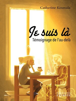 cover image of Je suis là--Témoignage de l'au-delà